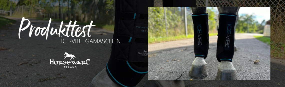 Produkttest: Horseware Ice-Vibe Gamaschen